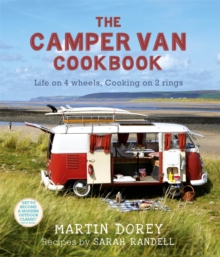 The Camper Van Cookbook : Life on 4 Wheels, Cooking on 2 Rings, Paperback Book The Camper Van Cookbook : Life on 4 Wheels, Cooking on 2 Rings, Paperback Book