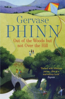 Out of the Woods But Not Over the Hill, Paperback / softback Book Out of the Woods But Not Over the Hill, Paperback / softback Book