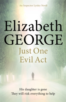 Just One Evil Act : An Inspector Lynley Novel, Paperback Book Just One Evil Act : An Inspector Lynley Novel, Paperback Book