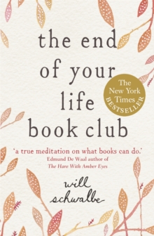 The End of Your Life Book Club, Paperback Book The End of Your Life Book Club, Paperback Book