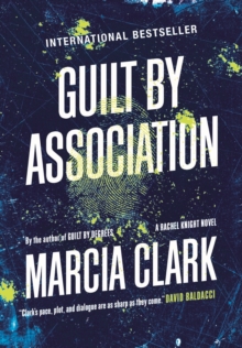 Guilt By Association : A Rachel Knight novel