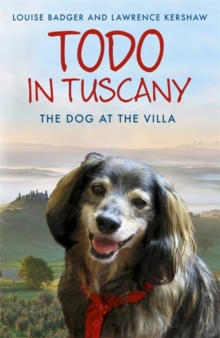 Todo in Tuscany : The Dog at the Villa, Paperback Book Todo in Tuscany : The Dog at the Villa, Paperback Book
