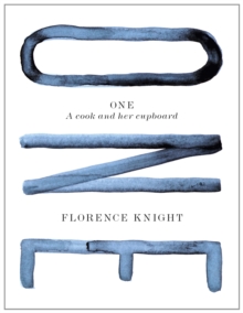 One : A Cook and Her Cupboard, Hardback Book One : A Cook and Her Cupboard, Hardback Book