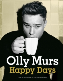 Happy Days : Official Illustrated Autobiography, Hardback Book Happy Days : Official Illustrated Autobiography, Hardback Book