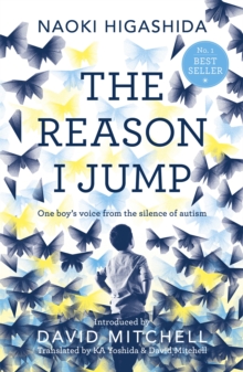 The Reason I Jump: One Boy's Voice from the Silence of Autism, Paperback Book The Reason I Jump: One Boy's Voice from the Silence of Autism, Paperback Book