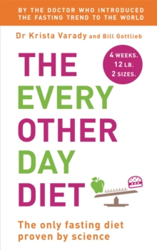 The Every Other Day Diet, Paperback Book The Every Other Day Diet, Paperback Book