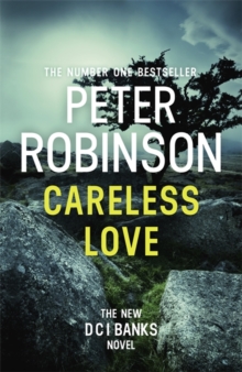 Careless Love : DCI Banks 25, Hardback Book Careless Love : DCI Banks 25, Hardback Book