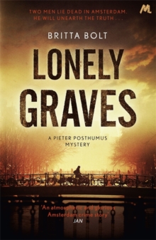 Lonely Graves : Pieter Posthumus Mystery 1