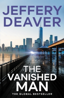 The Vanished Man : Lincoln Rhyme Book 5, Paperback / softback Book The Vanished Man : Lincoln Rhyme Book 5, Paperback / softback Book