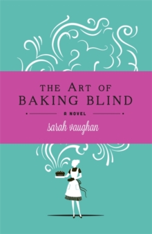The Art of Baking Blind, Hardback Book The Art of Baking Blind, Hardback Book