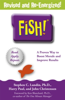 Fish! : A remarkable way to boost morale and improve results, Paperback Book Fish! : A remarkable way to boost morale and improve results, Paperback Book