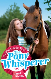 Pony Whisperer: 1: The Word on the Yard