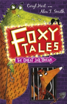 Foxy Tales: The Great Jail Break : Book 3, Paperback Book Foxy Tales: The Great Jail Break : Book 3, Paperback Book