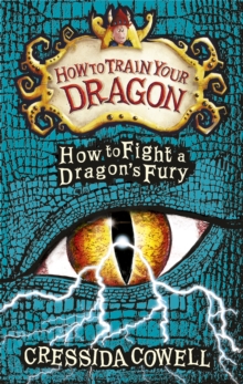 How To Train Your Dragon: How to Fight a Dragon's Fury : Book 12, Hardback Book How To Train Your Dragon: How to Fight a Dragon's Fury : Book 12, Hardback Book
