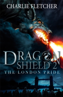 Dragon Shield: The London Pride : Book 2, Paperback Book Dragon Shield: The London Pride : Book 2, Paperback Book