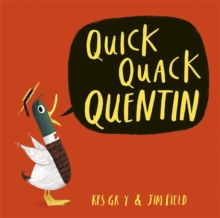 Quick Quack Quentin, Hardback Book Quick Quack Quentin, Hardback Book