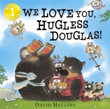Hugless Douglas: We Love You, Hugless Douglas!, Board book Book Hugless Douglas: We Love You, Hugless Douglas!, Board book Book