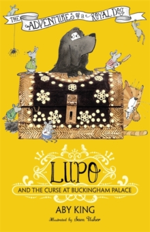 Lupo and the Curse at Buckingham Palace : Book 2, Paperback Book Lupo and the Curse at Buckingham Palace : Book 2, Paperback Book