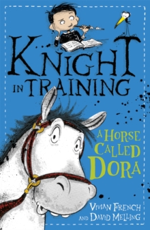 Knight in Training: A Horse Called Dora : Book 2