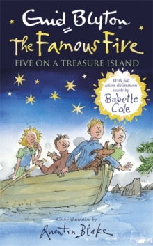 Famous Five: Five on a Treasure Island : Book 1 Full colour illustrated edition, Hardback Book Famous Five: Five on a Treasure Island : Book 1 Full colour illustrated edition, Hardback Book