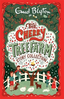 The Cherry Tree Farm Story Collection, Paperback / softback Book The Cherry Tree Farm Story Collection, Paperback / softback Book
