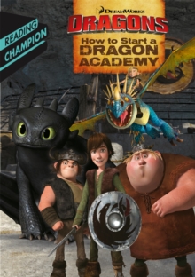 How to Start a Dragon Academy, Paperback / softback Book How to Start a Dragon Academy, Paperback / softback Book