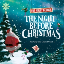 The Night Before the Night Before Christmas, Hardback Book The Night Before the Night Before Christmas, Hardback Book