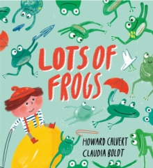 Lots of Frogs, Hardback Book Lots of Frogs, Hardback Book