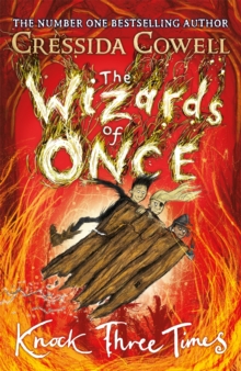 The Wizards of Once: Knock Three Times : Book 3, Hardback Book The Wizards of Once: Knock Three Times : Book 3, Hardback Book