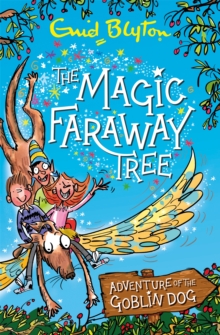 The Magic Faraway Tree: Adventure of the Goblin Dog, Paperback / softback Book The Magic Faraway Tree: Adventure of the Goblin Dog, Paperback / softback Book