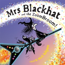 Mrs Blackhat and the ZoomBroom, Hardback Book Mrs Blackhat and the ZoomBroom, Hardback Book