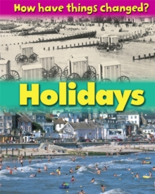 How Have Things Changed: Holidays, Paperback Book How Have Things Changed: Holidays, Paperback Book