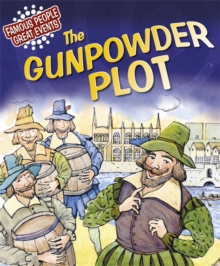Great Events: The Gunpowder Plot, Paperback Book Great Events: The Gunpowder Plot, Paperback Book