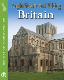 Anglo-Saxon and Viking Britain, Paperback Book Anglo-Saxon and Viking Britain, Paperback Book