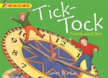 Wonderwise: Tick-Tock: A book about time, Paperback Book Wonderwise: Tick-Tock: A book about time, Paperback Book