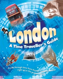 London: A Time Traveller's Guide, Paperback Book London: A Time Traveller's Guide, Paperback Book