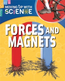 Moving up with Science: Forces and Magnets, Paperback / softback Book Moving up with Science: Forces and Magnets, Paperback / softback Book