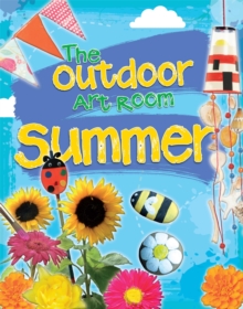 The Outdoor Art Room: Summer, Hardback Book The Outdoor Art Room: Summer, Hardback Book
