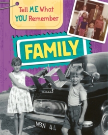 Tell Me What You Remember: Family Life, Hardback Book Tell Me What You Remember: Family Life, Hardback Book