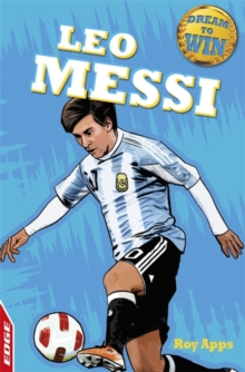 EDGE: Dream to Win: Leo Messi, Paperback Book EDGE: Dream to Win: Leo Messi, Paperback Book