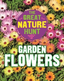 The Great Nature Hunt: Garden Flowers