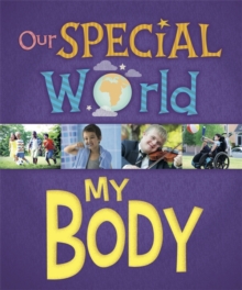 Our Special World: My Body, Hardback Book Our Special World: My Body, Hardback Book
