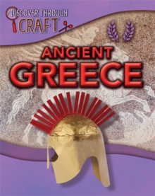 Discover Through Craft: Ancient Greece, Hardback Book Discover Through Craft: Ancient Greece, Hardback Book