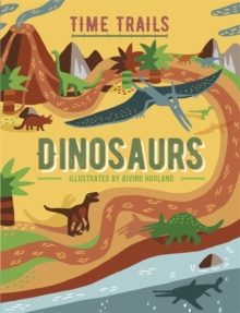 Time Trails: Dinosaurs, Hardback Book Time Trails: Dinosaurs, Hardback Book