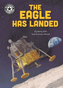 Reading Champion: The Eagle Has Landed : Independent Reading 18, Hardback Book Reading Champion: The Eagle Has Landed : Independent Reading 18, Hardback Book