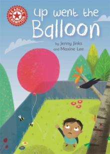 Reading Champion: Up Went the Balloon : Independent Reading Red 2, Paperback / softback Book Reading Champion: Up Went the Balloon : Independent Reading Red 2, Paperback / softback Book