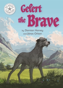 Gelert the Brave : Independent Reading White 10, Paperback / softback Book Gelert the Brave : Independent Reading White 10, Paperback / softback Book