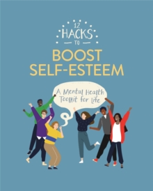 12 Hacks to Boost Self-esteem