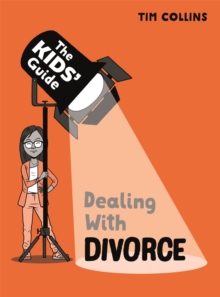 The Kids' Guide: Dealing with Divorce