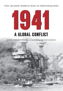 1941 The Second World War in Photographs : A Global Conflict